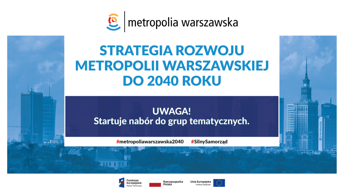 napis STRATEGIA ROZWOJU METROPOLII WARSZAWSKIEJ DO 2040 ROKU w tle krajobraz wieżowców Warszawy