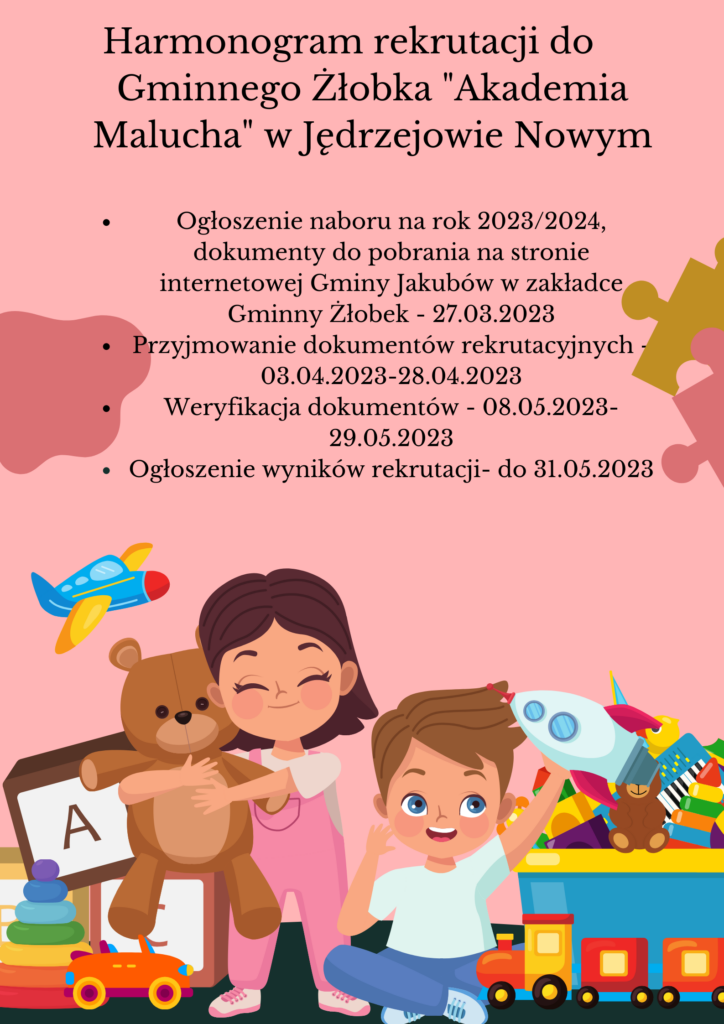 Plakat z rysunkiem dzieci i zabawkami i napisem Harmonogram rekrutacji do Gminnego Żłobka "Akademia Malucha” w Jędrzejowie Nowym