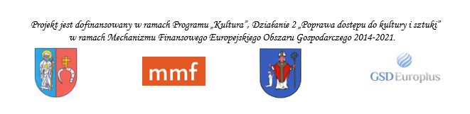 Logotypy i napis: Projekt jest dofinansowany w ramach Programu „Kultura”, Działanie 2 „Poprawa dostępu do kultury i sztuki” w ramach Mechanizmu Finansowego Europejskiego Obszaru Gospodarczego 2014-2021.