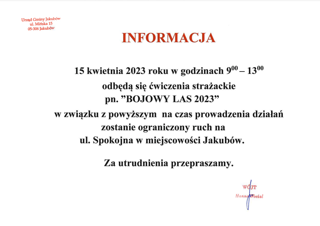 treść informacji Ograniczony ruch na ul. Spokojnej w Jakubowie w związku z ćwiczeniami strażackimi w dniu 15 kwietnia 2023 roku.