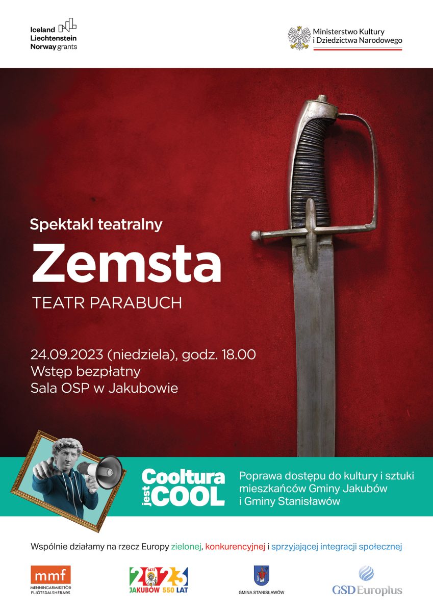 Wójt Gminy Jakubów i dyrektor Gminnej Biblioteki w Jakubowie gorąco zapraszają na spektakl teatralny ZEMSTA