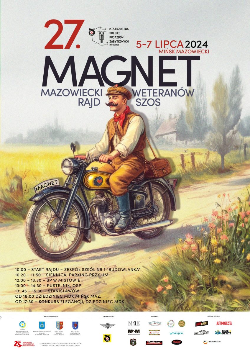 Plakat na 27. wydanie wydarzeń Mazowiecki Weteranów Szos Magnet, które odbędzie się w dniach 5-7 lipca 2024 roku w Mińsku Mazowieckim, przedstawia mężczyznę na zabytkowym motocyklu oraz zawiera harmonogramy wydarzeń. Na plakacie stylizowane elementy retro, cechy charakteru działalności dla klasycznych motocykli.