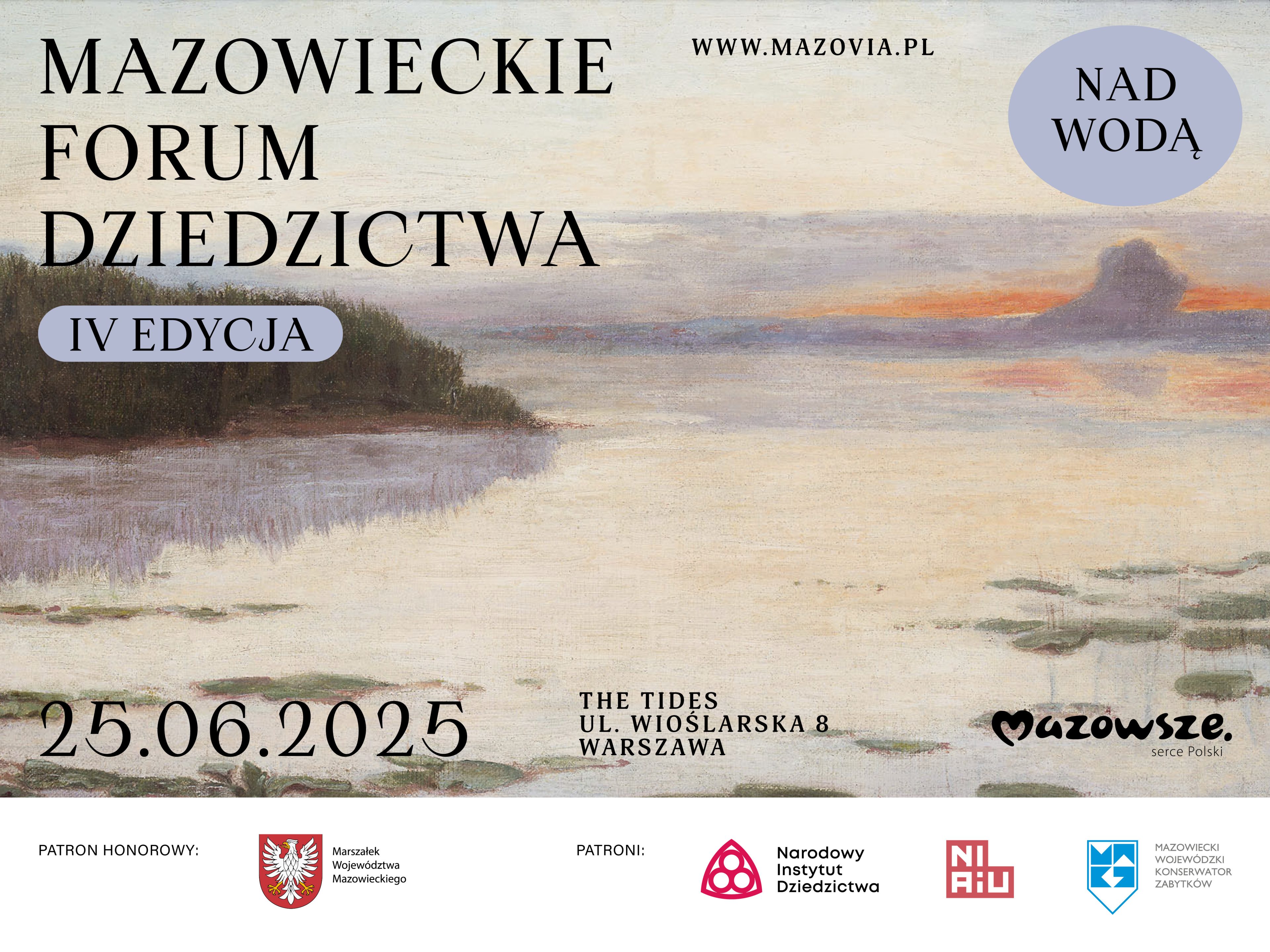 Plakat promuje Mazowieckie Forum Dziedzictwa w kolorach pastelowych przedstawiający pejzaż nad wodą. Data: 25.06.2025, lokalizacja: Warszawa. Logo i patronaty na dole.