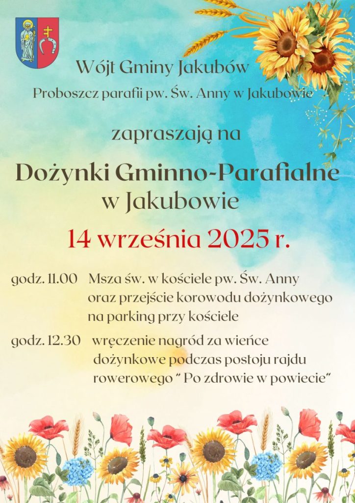 Plakat zaprasza na Dożynki w Jakubowie, tło w odcieniach niebiesko-żółtych. Dekoracje z kwiatami i kłosami zbóż. Data: 14 września 2025.