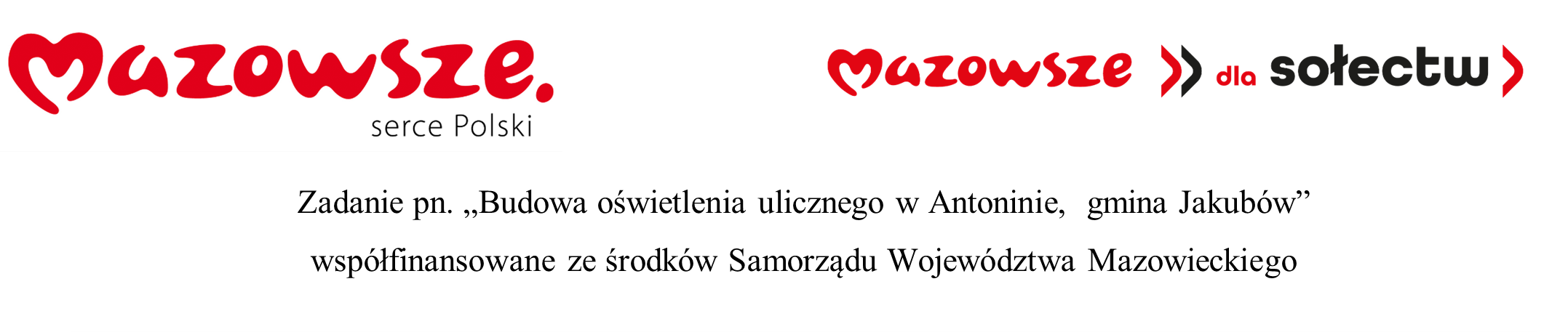Grafika przedstawia napis Mazowsze serce Polski na białym tle. Pod spodem widnieje informacja o finansowaniu projektu związanego z oświetleniem wsi Antonina. Kolory dominujące to czerwony i czarny.
