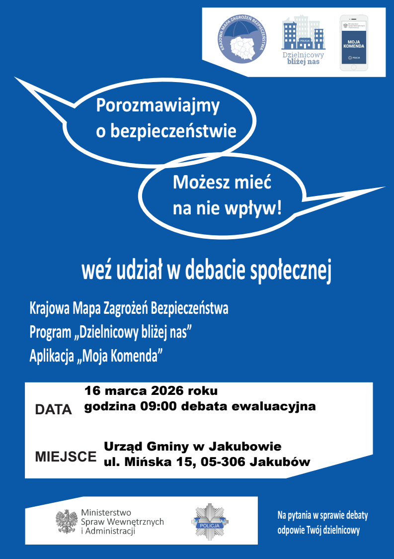 Niebieski plakat zaprasza na debatę o bezpieczeństwie 16 marca 2026 w Jakubowie. Teksty w dymkach oraz logo Krajowej Mapy Zagrożeń.