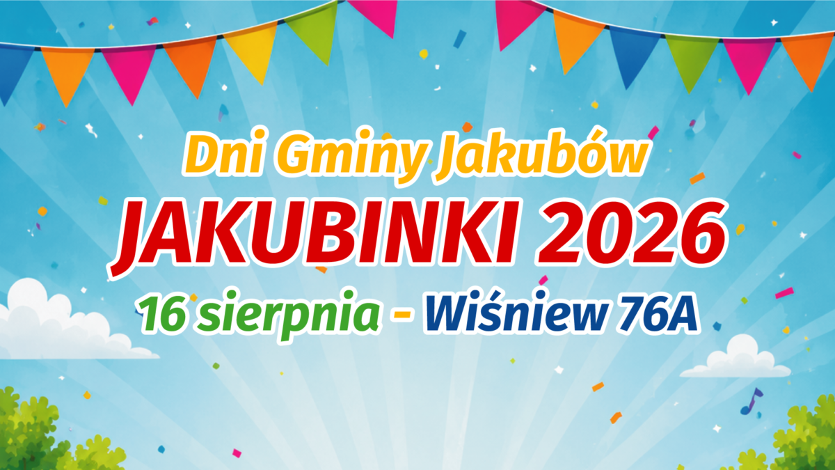 Grafika promuje wydarzenie Jakubinki 2026 w Wiśniewie. Tekst na tle nieba z kolorowymi chorągiewkami i konfetti. Dekoracje są jaskrawe z elementami przyrody.